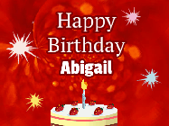 Happy Birthday Abigail GIF: A bright red happy birthday gif animated with a cake candle, and glitter and sparkles. Customize with name.
