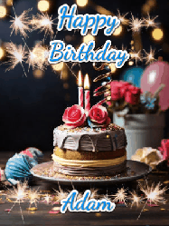 Happy Birthday Adam GIF: Sparkles and glitter happy birthday gif with a cake and flickering candles and sparklers behind the words happy birthday customize