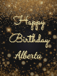 Happy Birthday Alberta GIF: A beautiful happy birthday gif on a dark glitter background with bubbles and animation. It reads Happy Birtday. Customize it!