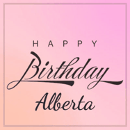 Happy Birthday Alberta GIF: A beautiful birthday cake gif with animated sparkles and glitter Happy Birthday Name you can customize
