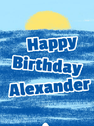 Happy Birthday Alexander GIF: Happy birthday sharkt gif where he pops from the water and waves hello under a crayon sky. Customize 3 lines of text