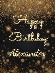 Happy Birthday Alexander GIF: A beautiful happy birthday gif on a dark glitter background with bubbles and animation. It reads Happy Birtday. Customize it!