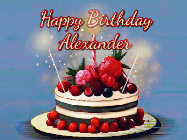 Happy Birthday Alexander GIF: Animated GIF of a birthday cake covered in berries with 2 sparklers and a candle, reads Happy Birthday Name. Customize it.