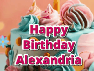 Happy Birthday Alexandria GIF