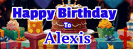 Happy Birthday Alexis GIF