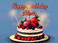 Happy Birthday Alexis GIF: Animated GIF of a birthday cake covered in berries with 2 sparklers and a candle, reads Happy Birthday Name. Customize it.
