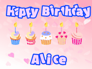 Happy Birthday Alice GIF: Pink animated birthday gif with 5 cupcakes and candles and animated text you can customize with name.