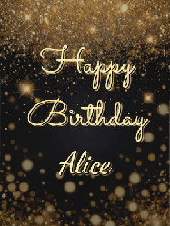 Happy Birthday Alice GIF: A beautiful happy birthday gif on a dark glitter background with bubbles and animation. It reads Happy Birtday. Customize it!