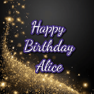 Happy Birthday Alice GIF: A beautiful Animated Happy Birthday GIF full of glitter and fireworks. It reads Happy Birthday Name and can be customized.