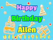 Happy Birthday Allen GIF: Birthday animated gif with 3 lines of text to customize with name and spill confetti with birthday candles.