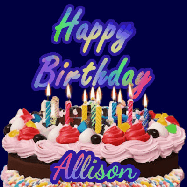 Happy Birthday Allison GIF: A dark blue birthday gif with a beautiful cake with flickering candles, background sparkles and a name to customize.