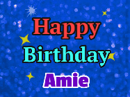 Happy Birthday Amie GIF: An exciting blue glittered animated happy birthday gif with sparkles, glitter, and 3 lines of text with name to customize.