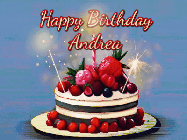 Happy Birthday Andrea GIF: Animated GIF of a birthday cake covered in berries with 2 sparklers and a candle, reads Happy Birthday Name. Customize it.