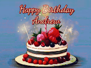 Happy Birthday Andrew GIF: Animated GIF of a birthday cake covered in berries with 2 sparklers and a candle, reads Happy Birthday Name. Customize it.
