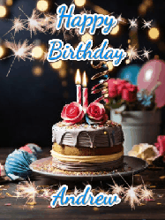 Happy Birthday Andrew GIF: Sparkles and glitter happy birthday gif with a cake and flickering candles and sparklers behind the words happy birthday customize