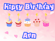 Happy Birthday Ann GIF: Pink animated birthday gif with 5 cupcakes and candles and animated text you can customize with name.