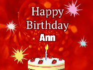 Happy Birthday Ann GIF: A bright red happy birthday gif animated with a cake candle, and glitter and sparkles. Customize with name.