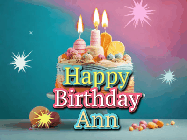 Happy Birthday Ann GIF: A colorful animated Happy Birthday Cake GIF with swirling sparkles and flickering candles. It reads Happy Birthday Name