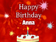 Happy Birthday Anna GIF: A bright red happy birthday gif animated with a cake candle, and glitter and sparkles. Customize with name.