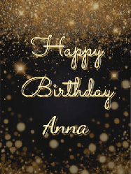 Happy Birthday Anna GIF: A beautiful happy birthday gif on a dark glitter background with bubbles and animation. It reads Happy Birtday. Customize it!