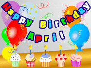 Happy Birthday April GIF: Animated happy birthday gif with a party balloon background, a row of cupcakes, and birthday banner to customize.