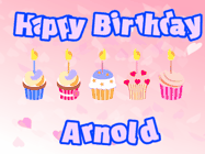 Happy Birthday Arnold GIF: Pink animated birthday gif with 5 cupcakes and candles and animated text you can customize with name.