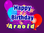 Happy Birthday Arnold GIF: A lovely purple birthday gif animated with moving text, a balloon, and bubbles. Customize it.