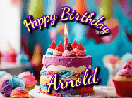 Happy Birthday Arnold GIF: A colorful animated birthday gif of a cake and falling stars with a flickering candle. Text reads Happy Birthday and Customize.
