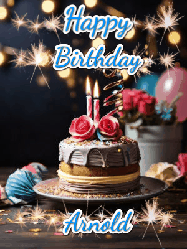 Happy Birthday Arnold GIF: Sparkles and glitter happy birthday gif with a cake and flickering candles and sparklers behind the words happy birthday customize