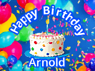 Happy Birthday Arnold GIF: Blue birthday gif with animated confetti, a cake, balloons, and a banner and name you can customize.