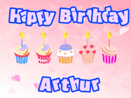 Happy Birthday Arthur GIF: Pink animated birthday gif with 5 cupcakes and candles and animated text you can customize with name.