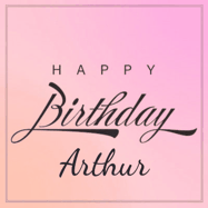 Happy Birthday Arthur GIF: A beautiful birthday cake gif with animated sparkles and glitter Happy Birthday Name you can customize