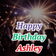 Happy Birthday Ashley GIF