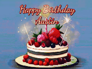 Happy Birthday Austin GIF: Animated GIF of a birthday cake covered in berries with 2 sparklers and a candle, reads Happy Birthday Name. Customize it.
