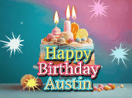 Happy Birthday Austin GIF: A colorful animated Happy Birthday Cake GIF with swirling sparkles and flickering candles. It reads Happy Birthday Name