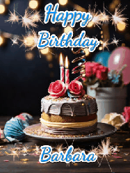 Happy Birthday Barbara GIF: Sparkles and glitter happy birthday gif with a cake and flickering candles and sparklers behind the words happy birthday customize