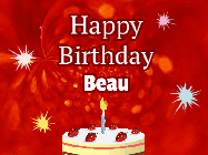 Happy Birthday Beau GIF: A bright red happy birthday gif animated with a cake candle, and glitter and sparkles. Customize with name.