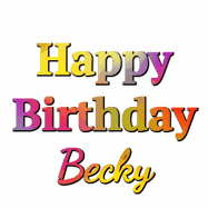Happy Birthday Becky GIF