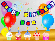 Happy Birthday Ben GIF: Animated happy birthday gif with a party balloon background, a row of cupcakes, and birthday banner to customize.