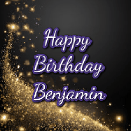 Happy Birthday Benjamin GIF: A beautiful Animated Happy Birthday GIF full of glitter and fireworks. It reads Happy Birthday Name and can be customized.