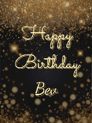Happy Birthday Bev GIF: A beautiful happy birthday gif on a dark glitter background with bubbles and animation. It reads Happy Birtday. Customize it!
