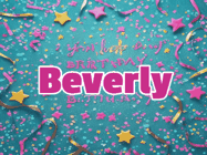 Happy Birthday Beverly GIF