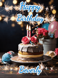 Happy Birthday Beverly GIF: Sparkles and glitter happy birthday gif with a cake and flickering candles and sparklers behind the words happy birthday customize