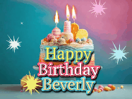 Happy Birthday Beverly GIF: A colorful animated Happy Birthday Cake GIF with swirling sparkles and flickering candles. It reads Happy Birthday Name