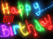 Happy Birthday Bill GIF: Flashing neon happy birthday gif with a name you can customize. The Happy Birthday is colourful.