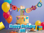Happy Birthday Bill GIF: Happy birthday cake animated gif with flickering candles, balloons, confetti, and text to customize.