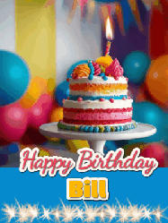 Happy Birthday Bill GIF: A birthday card gif with a cake and candle and a blue ribbon with animated sparklers. Reads Happy Birthday Name