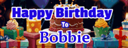 Happy Birthday Bobbie GIF