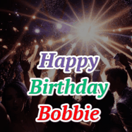 Happy Birthday Bobbie GIF