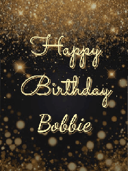 Happy Birthday Bobbie GIF: A beautiful happy birthday gif on a dark glitter background with bubbles and animation. It reads Happy Birtday. Customize it!